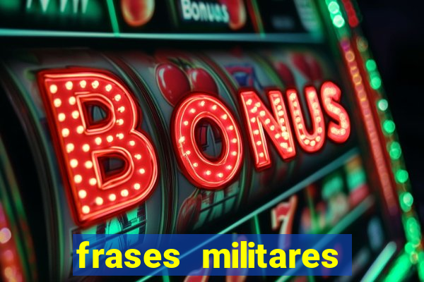 frases militares para status